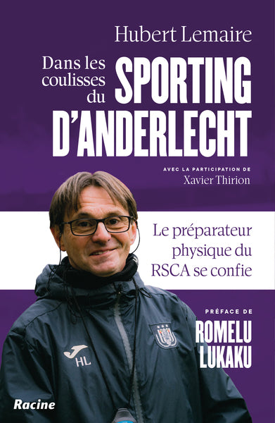 Dans les coulisses du Sporting d'Anderlecht