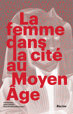 La femme dans la cité au Moyen-Age