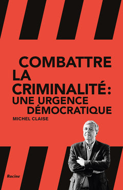 Combattre la criminalité