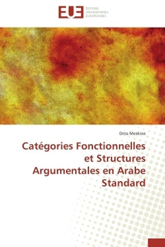 Catégories fonctionnelles et structures argumentales en arabe standard