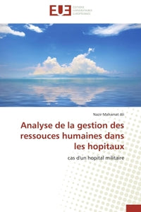 Analyse de la gestion des ressouces humaines dans les hopitaux
