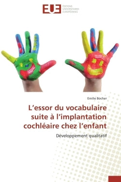 L'essor du vocabulaire suite à l'implantation cochléaire chez l'enfant