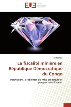 La fiscalité minière en république démocratique du congo