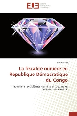La fiscalité minière en république démocratique du congo
