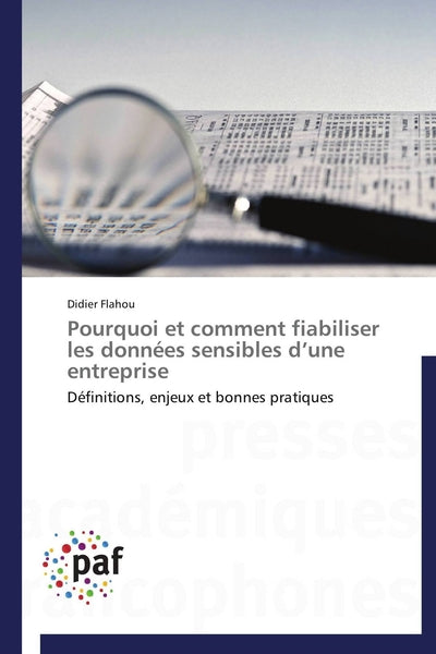 Pourquoi et comment fiabiliser les données sensibles d une entreprise