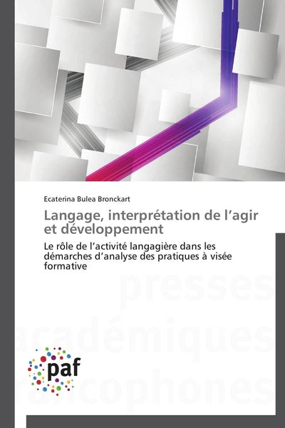 Langage, interprétation de l agir et développement