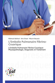 L'embolie pulmonaire fibrino-cruorique