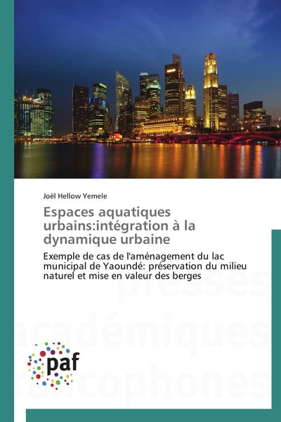 Espaces aquatiques urbains : intégration à la dynamique urbaine