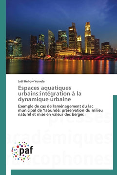 Espaces aquatiques urbains : intégration à la dynamique urbaine