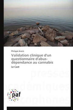 Validation clinique d'un questionnaire d'abus-dépendance au cannabis