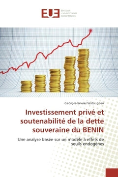 Investissement privé et soutenabilité de la dette souveraine du Bénin