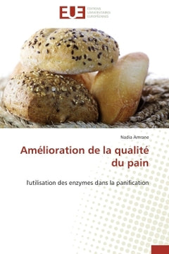Amélioration de la qualité du pain