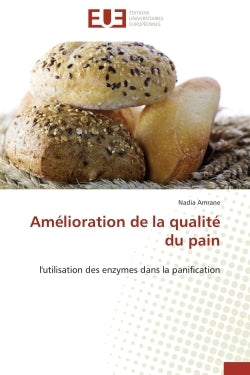 Amélioration de la qualité du pain