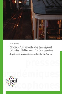 Choix d'un mode de transport urbain dédié aux fortes pentes