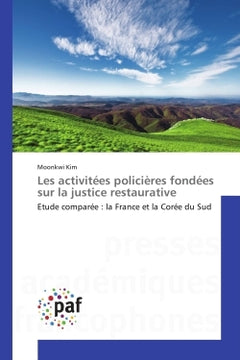 Les activités policières fondées sur la justice restaurative