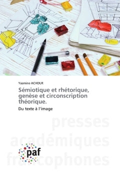 Sémiotique et rhétorique, genèse et circonscription théorique.