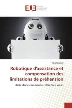 Robotique d'assistance et compensation des limitations de préhension