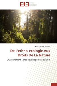 De l'ethno-écologie aux droits de la nature