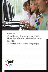 Conditions idéales pour l'ALS dans les tâches effectuées avec les TIC