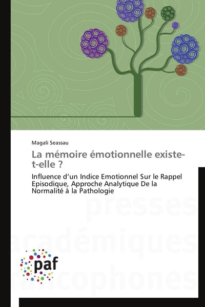 La mémoire émotionnelle existe-t-elle ?