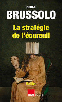 La stratégie de l'écureuil