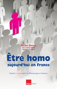 Être homo aujourd'hui en France - enquête Le Refuge auprès de 500 jeunes gays et lesbiennes