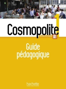 Cosmopolite 1 - Guide pédagogique