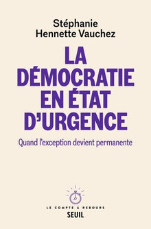 La démocratie en état d'urgence