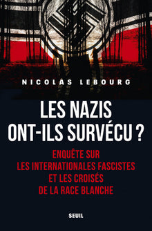 Les nazis ont-ils survécu?