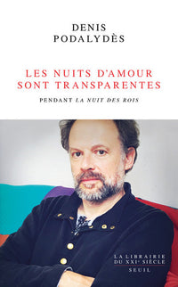 Les Nuits d'amour sont transparentes. Pendant "La Nuit des rois"
