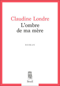 L'ombre de ma mère