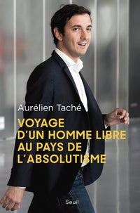 Voyage d'un homme libre au pays de l'absolutisme