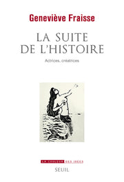 La Suite de l'Histoire: Actrices, créatrices