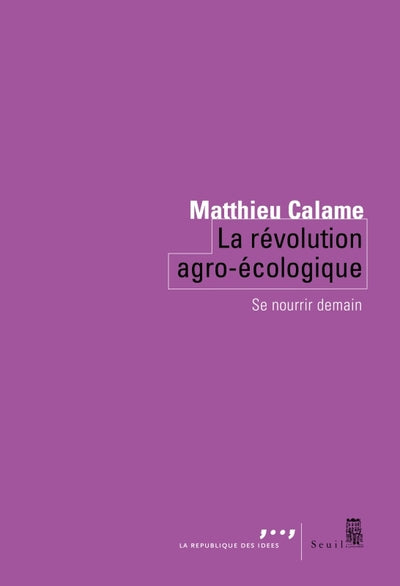 La révolution agro-écologique