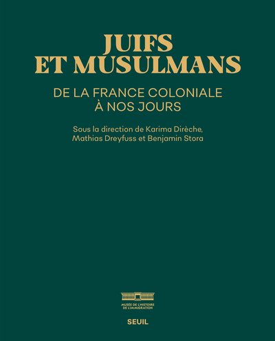 juifs et musulmans de la france coloniale à nos jours