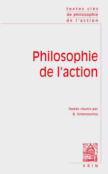 Textes clés de philosophie de l'action