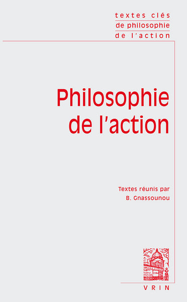 Textes clés de philosophie de l'action