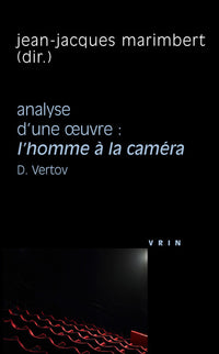 L'homme à la caméra (D. Vertov, 1929)