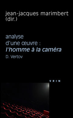 L'homme à la caméra (D. Vertov, 1929)
