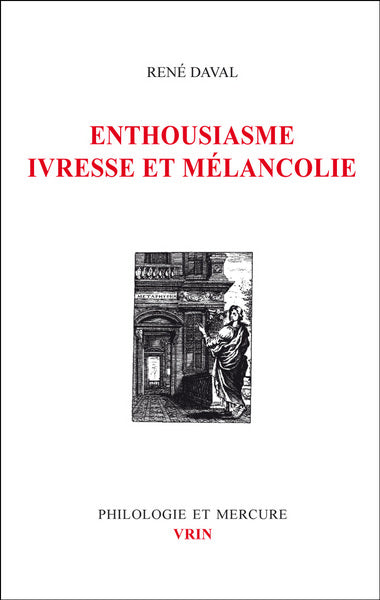 Enthousiasme, ivresse mélancolie