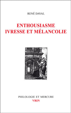 Enthousiasme, ivresse mélancolie