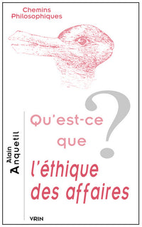 Qu'est-ce que l'éthique des affaires?
