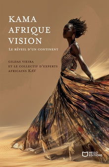 Kama Afrique Vision - Le réveil d'un continent