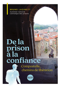 De la prison à la confiance
