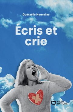Écris et crie