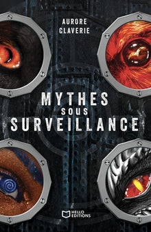 Mythes sous surveillance
