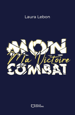 Ma victoire - Mon combat