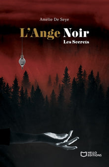 L'ange noir - Les secrets