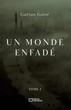 Un monde enfadé - Tome I
