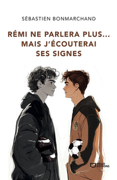 Rémi ne parlera plus... mais j'écouterai ses signes
